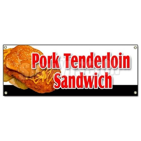 Signmission Pork Tenderloin Sandwich Banner Heavy Duty 13 Oz Vinyl with Grommets B-Pork Tenderloin Sandwich
